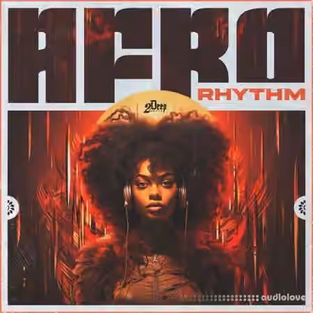 2Deep Beats Afro Rhythm [WAV, MiDi]