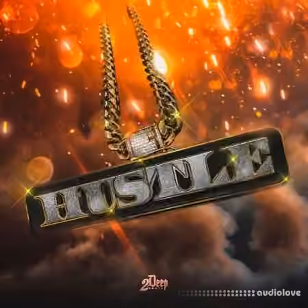 2DEEP Hustle [WAV]