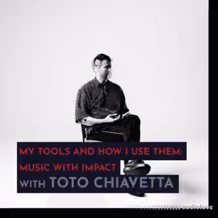 343 Pro Sessions Toto Chiavetta My Tools and How I Use Them [TUTORiAL]