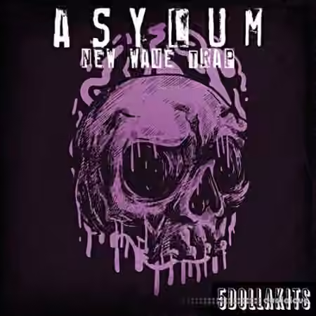 5DOLLAKITS Asylum New Wave Trap [WAV]