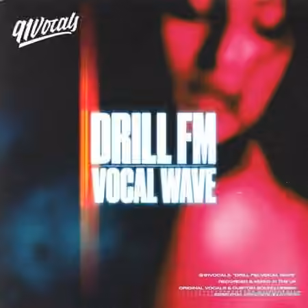 91Vocals Drill FM Vocal Wave [WAV]