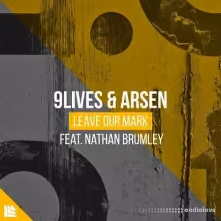 9Lives and Arsen Leave Our Mark [DAW Templates]