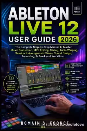 Ableton Live 12 User Guide 2026