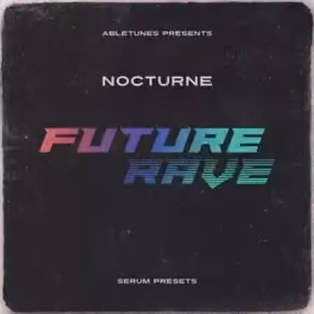 Abletunes Nocturne Future Rave [Synth Presets]