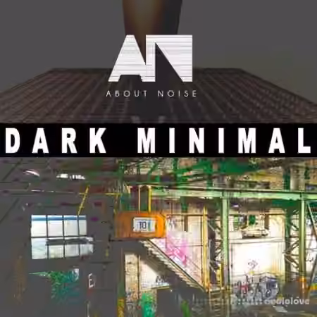About Noise Dark Minimal [WAV]