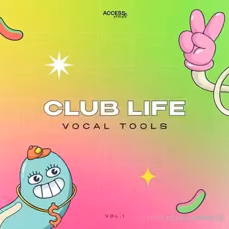 Access Vocals Club Life Vocal Tools Vol 1 [WAV, MiDi]
