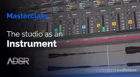 ADSR Sounds The studio as an instrument explore classic techniques based on tape editing, effects processing and audio routing [TUTORiAL]