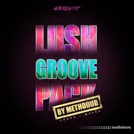 Aequor Sound Lush Groove [WAV]