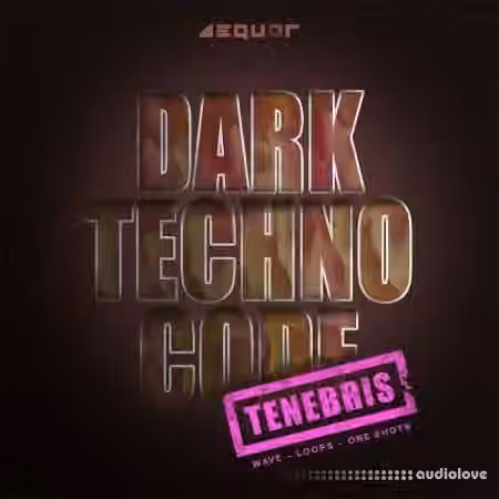 Aequor Sound Tenebris Dark Techno Code [WAV]