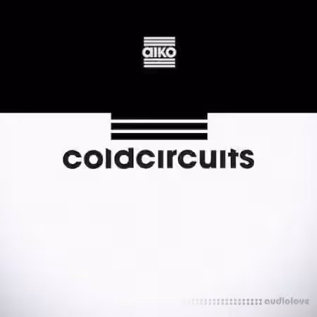 Aiko Cold Circuits [WAV]
