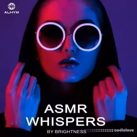 ALHYM Records Brightness ASMR Whispers [WAV]