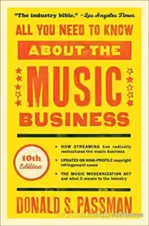 All You Need To Know About Music Business 10th Edition