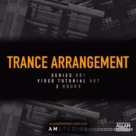 Allan Morrow Trance Arrangement [TUTORiAL]