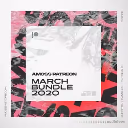 Amoss Patreon March Bundle 2020 [WAV, Synth Presets, DAW Templates]