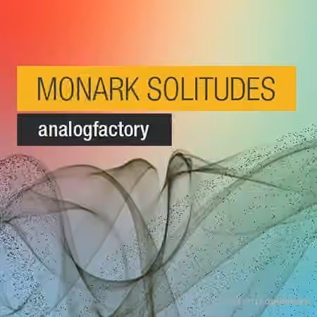 Analogfactory Monark Solitudes Soundset [Synth Presets]