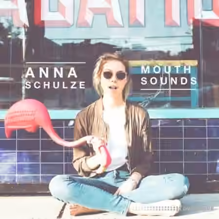 Anna Schulze Mouth Sounds [WAV]