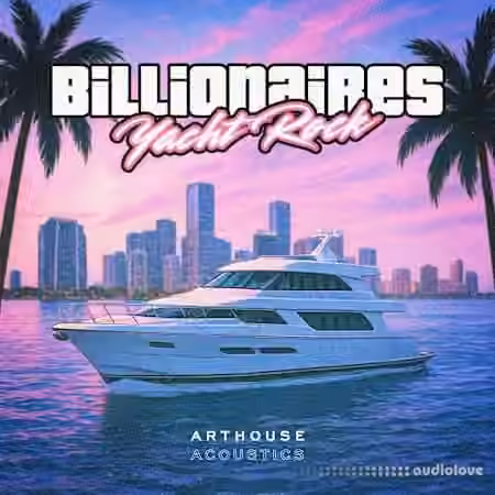 Arthouse Acoustics Billionaires Yacht Rock [WAV]