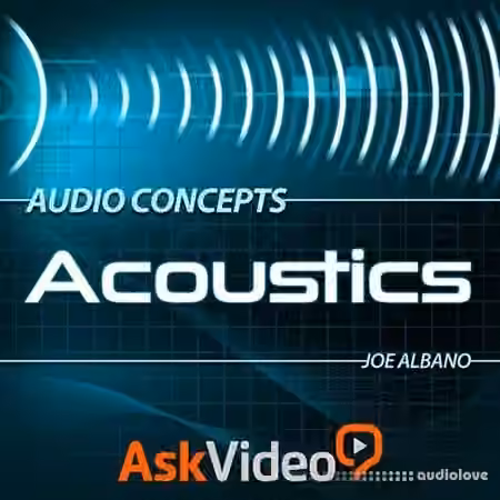 Ask Video Audio Concepts 103 Acoustics [TUTORiAL]