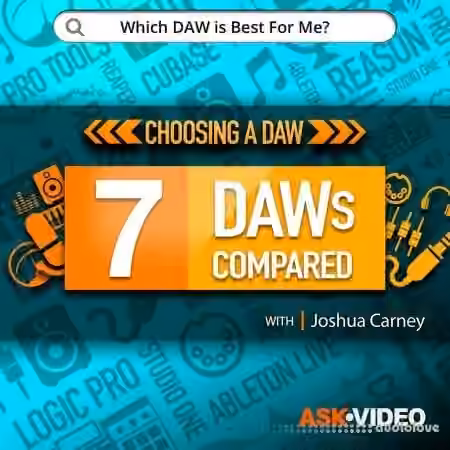 Ask Video Choosing A DAW 101 7 DAWs Compared [TUTORiAL]