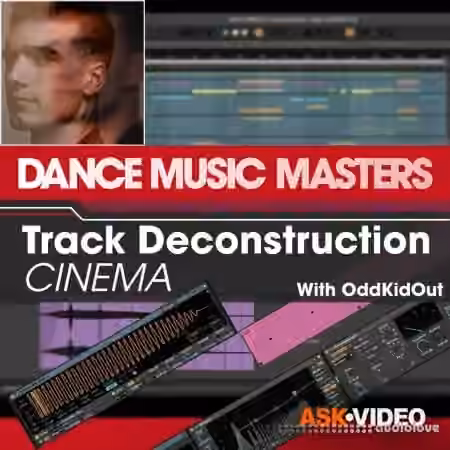 Ask Video Dance Music Masters 116 Deconstructing CINEMA [TUTORiAL]