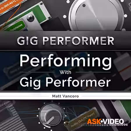 Ask Video Gig Performer Performing With Gig Performer [TUTORiAL]