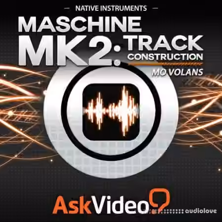 Ask Video Native Instruments 305 Maschine Mk2 Track Construction [TUTORiAL]