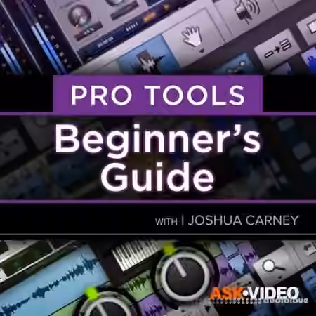 Ask Video Pro Tools 101 Pro Tools 2021 Beginners Guide [TUTORiAL]