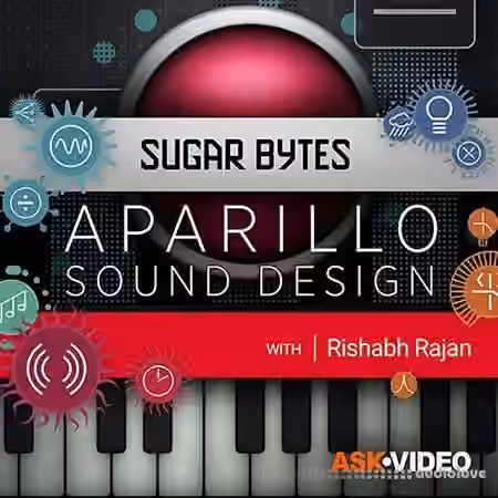 Ask Video Sugar Bytes 101 Aparillo Sound Design [TUTORiAL]