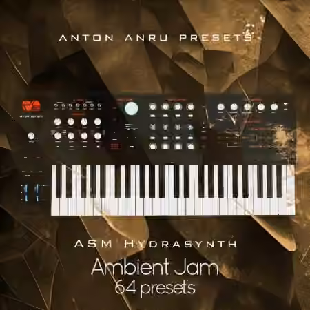 ASM Hydrasynth Ambient Jam by Anton Anru [Synth Presets]