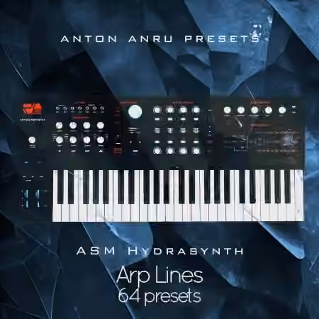 ASM Hydrasynth Arp Lines by Anton Anru [Synth Presets]