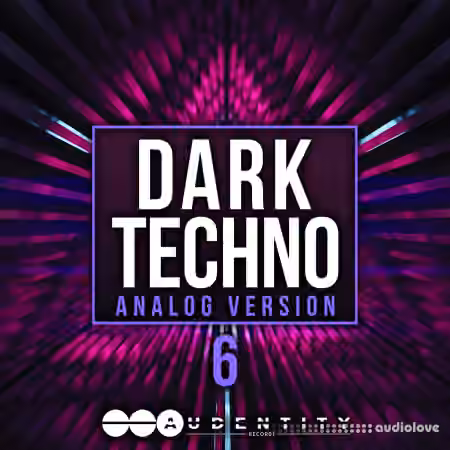 Audentity Records Dark Techno 6 Analog [WAV, Synth Presets]