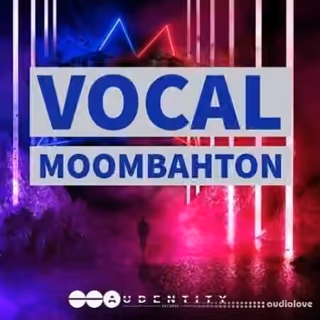 Audentity Records Vocal Moombahton [WAV, MiDi, Synth Presets]