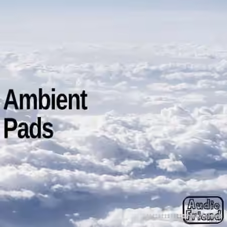 AudioFriend Ambient Pads [WAV]