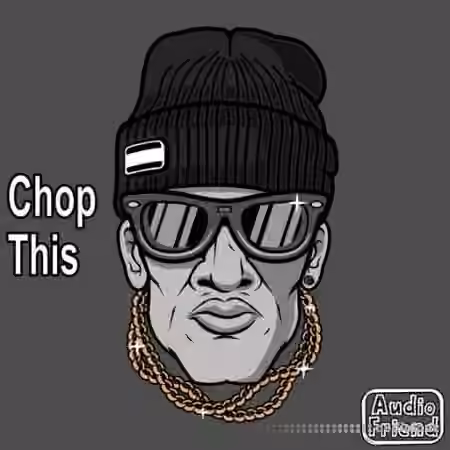 AudioFriend Chop This [WAV]