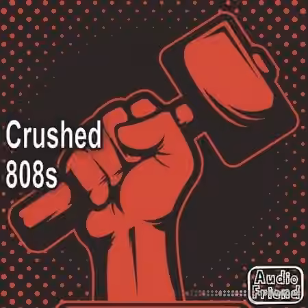 AudioFriend Crushed 808s [WAV]
