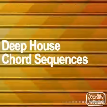 AudioFriend Deep House Chord Sequences [WAV]