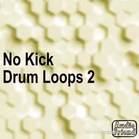 AudioFriend No Kick Drum Loops 2 [WAV]