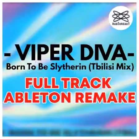 Audioreakt ADRKT Viper Diva Born to Be Slytherin Ableton Remake