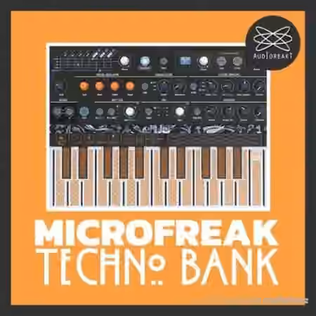 AudioreakT Microfreak Techno Bank [WAV, MiDi, Synth Presets]