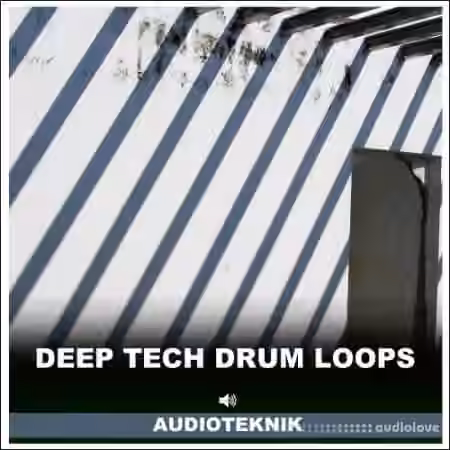 Audioteknik Deep Tech Drum Loops [WAV]