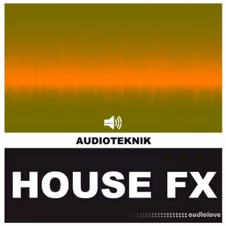 Audioteknik House Fx [WAV]