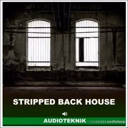 Audioteknik Stripped Back House [WAV]