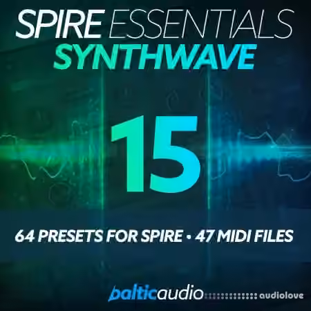 Baltic Audio Spire Essentials Vol 15 Synthwave [MiDi, Synth Presets]
