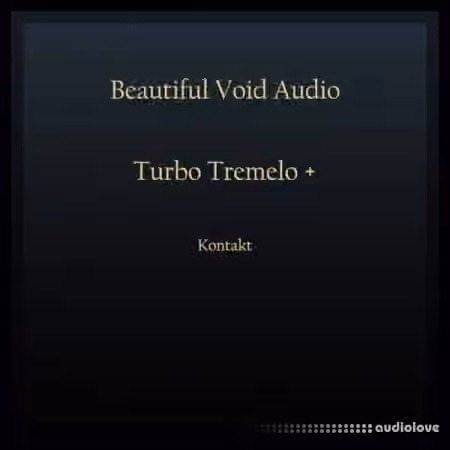 Beautiful Void Audio Turbo Tremelo [KONTAKT]