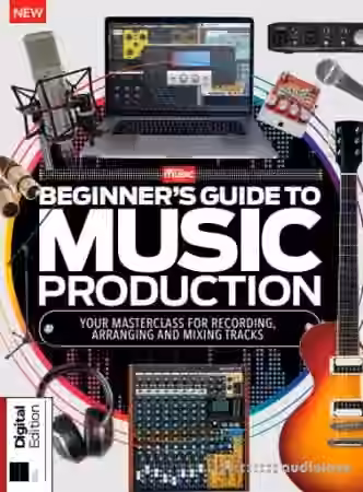 Beginner's Guide to Music Production 6th Edition, 2026