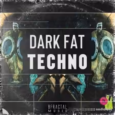 BFractal Music Dark Fat Techno [WAV]
