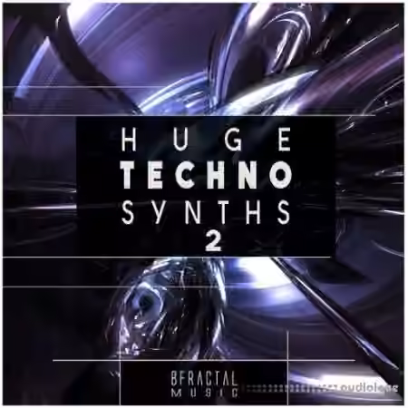BFractal Music Huge Techno Synths 2 [WAV]