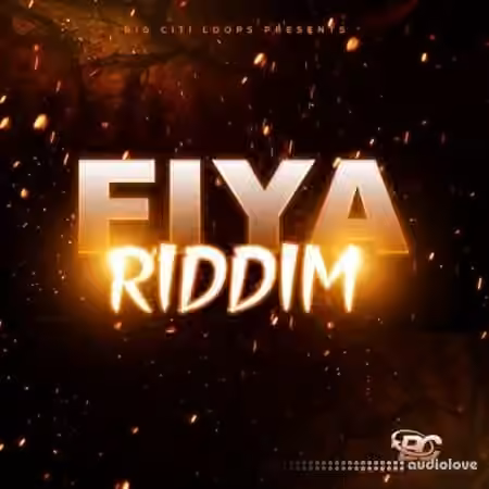 Big Citi Loops Fiya Riddim [WAV]