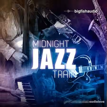 Big Fish Audio Midnight Jazz Train [MULTiFORMAT]