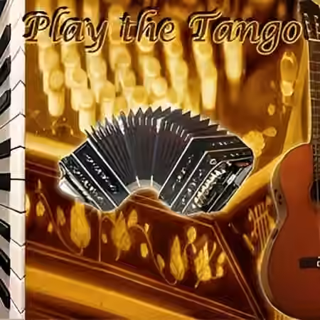 Big Fish Audio Play the Tango [KONTAKT]
